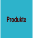 Produkte